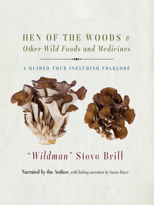 cover image of Hen of the Woods & Other Wild Foods and Medicines